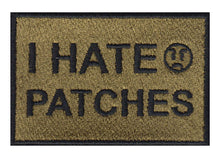 Load image into Gallery viewer, I Hate Patches Embroidered Velcro Patch
