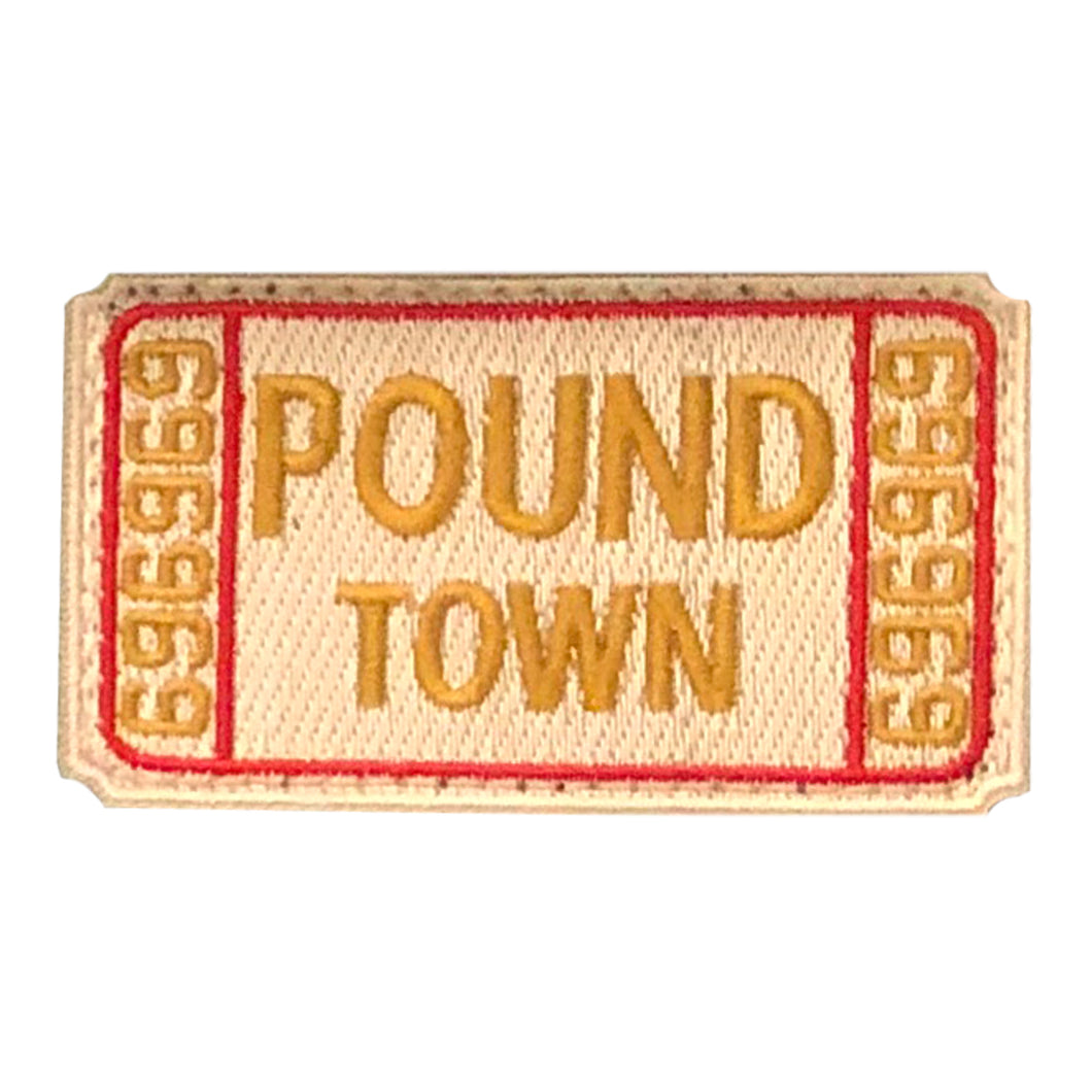 Pound Town  Embroidered Velcro Patch