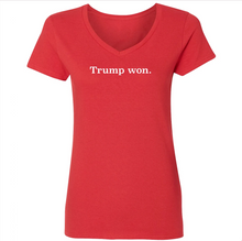 Load image into Gallery viewer, Trump won. T-shirt - Men&#39;s and Women&#39;s V-neck- Red, Black, Pink
