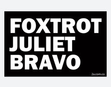 Load image into Gallery viewer, *NEW!!! Ladies Foxtrot Juliet Bravo T-shirt (INCLUDES 3 FREE STICKERS)
