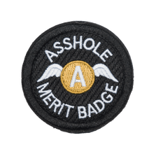 Load image into Gallery viewer, A**hole Merit Badge Embroidered Velcro Patch
