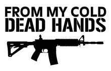 Load image into Gallery viewer, From My Cold Dead Hands AR15 Cut Vinyl Decal
