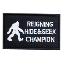 Load image into Gallery viewer, Reigning Hide and Seek Champ  Embroidered Velcro Patch
