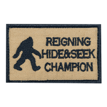 Load image into Gallery viewer, Reigning Hide and Seek Champ  Embroidered Velcro Patch
