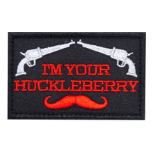 Load image into Gallery viewer, I&#39;m Your Huckleberry Embroidered Velcro Patch
