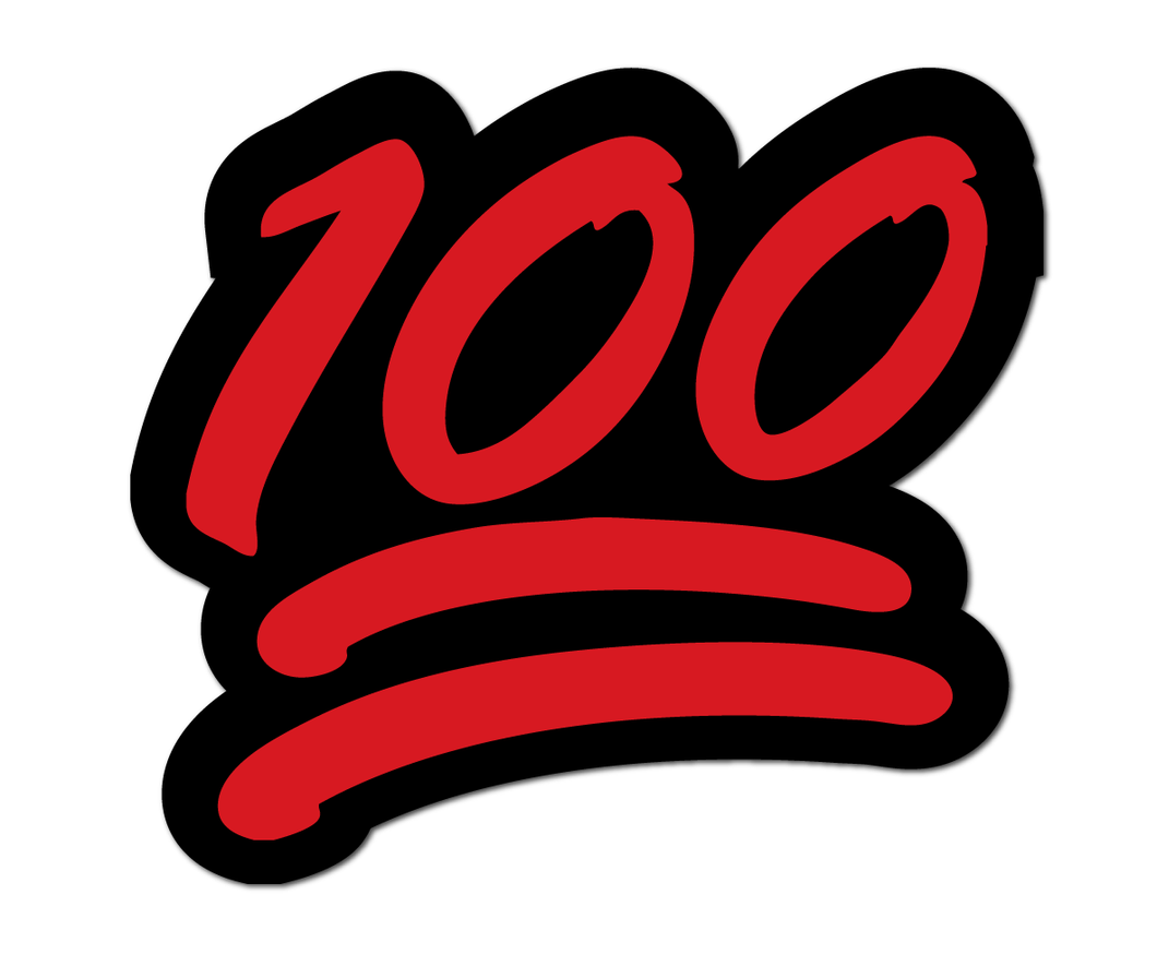 Keep it 100! Sticker