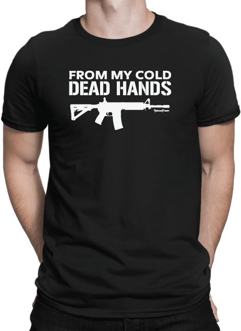 From My Cold Dead Hands Tshirt