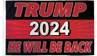 Trump 2024 (He Will Be Back) Flag 3x5ft Poly