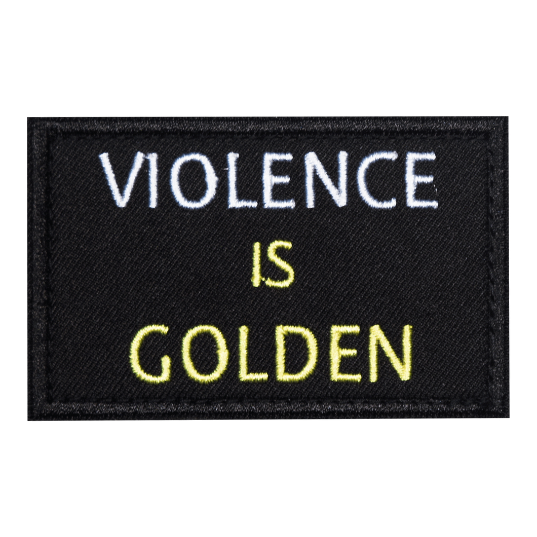 Violence is Golden Embroidered Velcro Patch